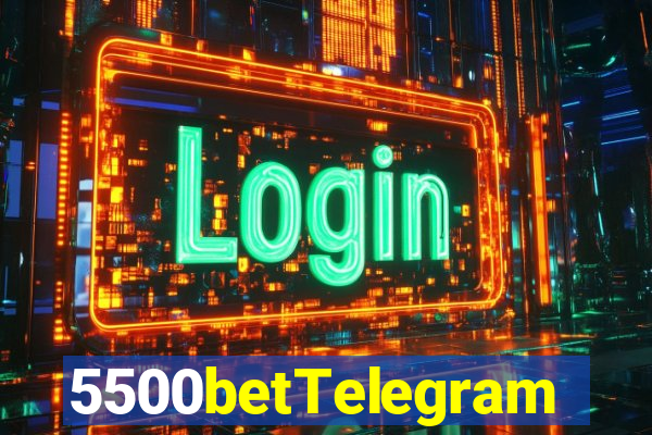 5500betTelegram