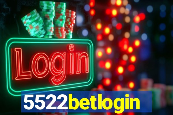 5522betlogin