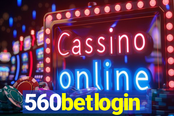 560betlogin