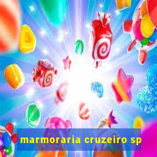 marmoraria cruzeiro sp