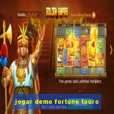 jogar demo fortune touro