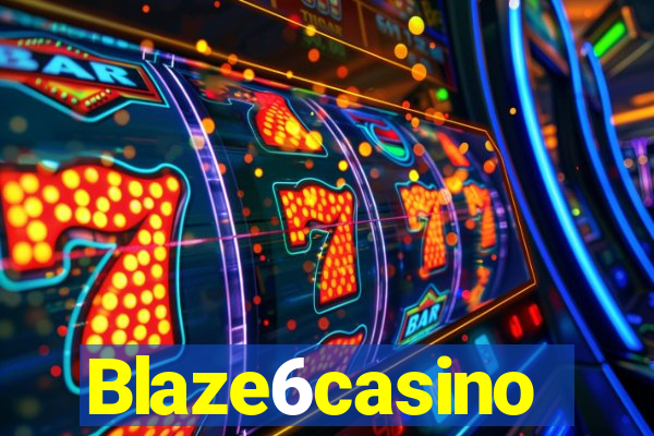 Blaze6casino