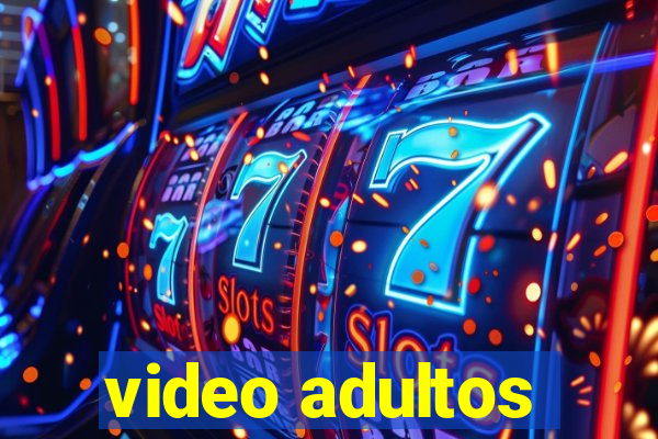 video adultos