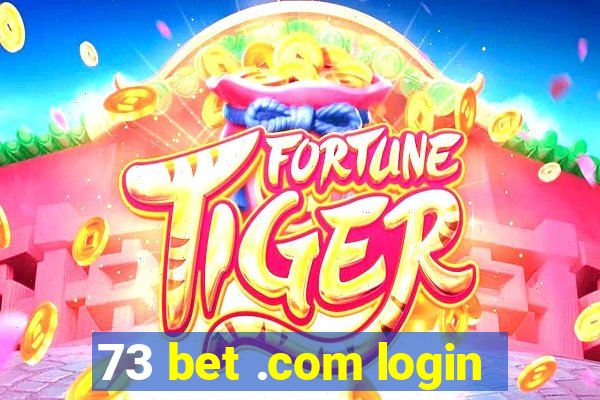 73 bet .com login