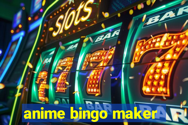 anime bingo maker