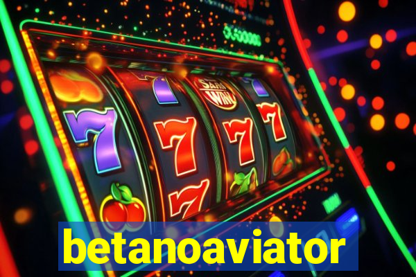 betanoaviator