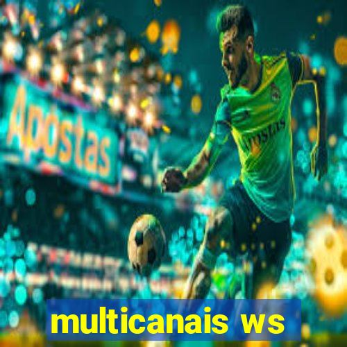 multicanais ws