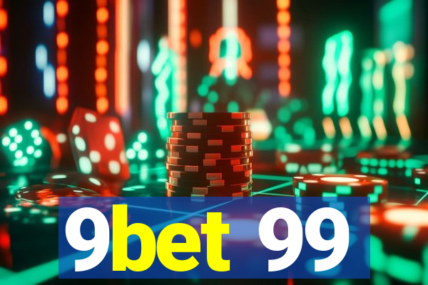 9bet 99