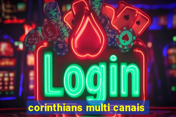 corinthians multi canais