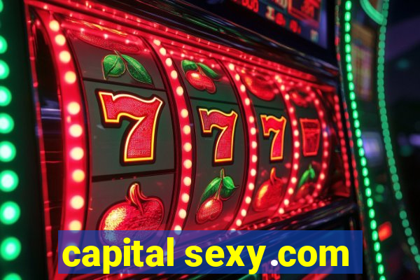 capital sexy.com