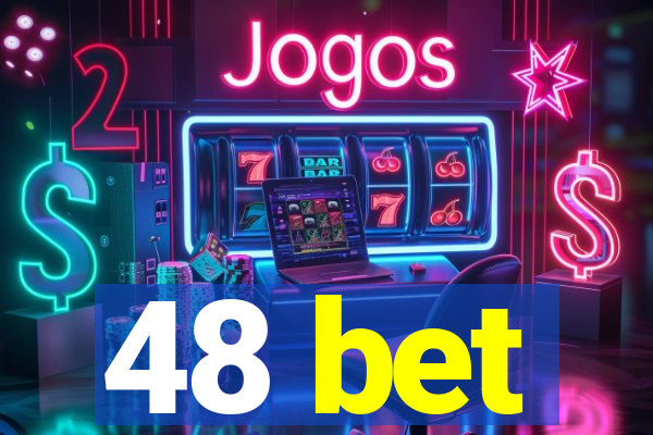 48 bet