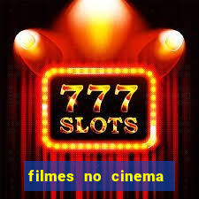 filmes no cinema conquista sul