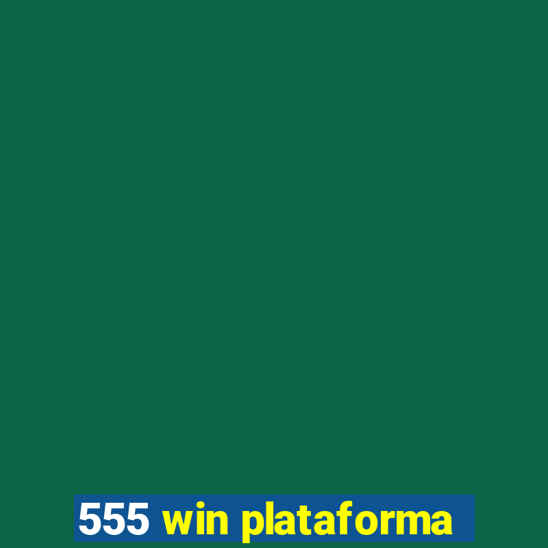 555 win plataforma