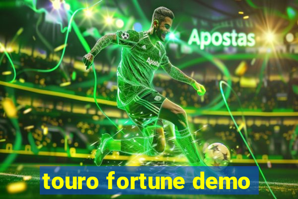 touro fortune demo