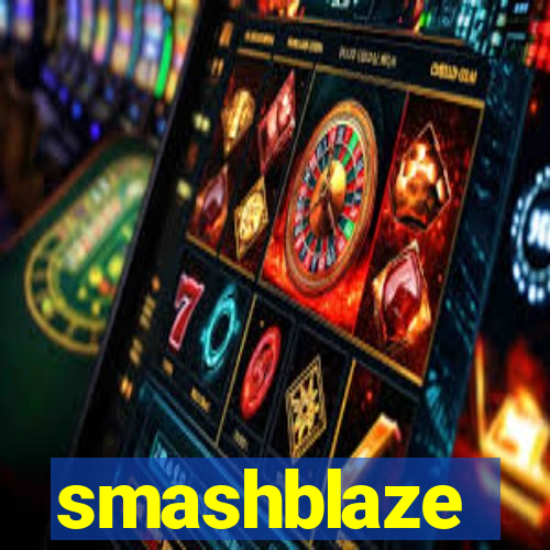 smashblaze