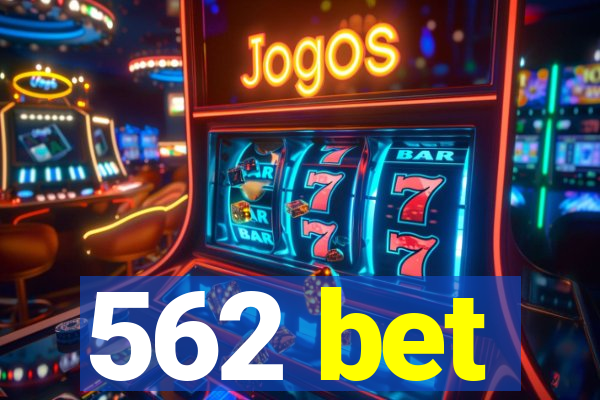 562 bet