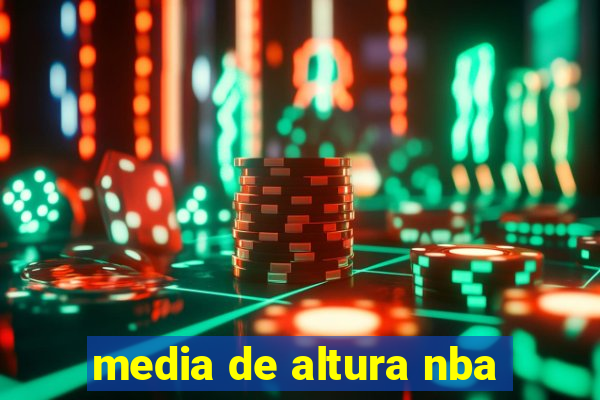 media de altura nba