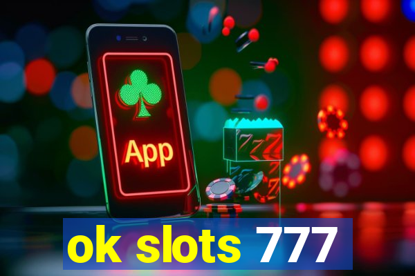 ok slots 777