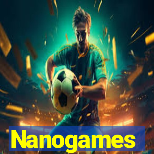 Nanogames