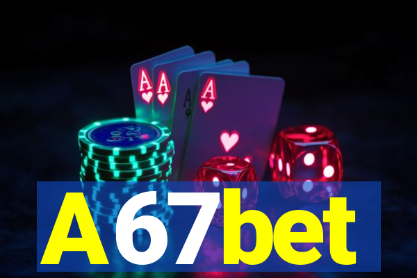 A67bet