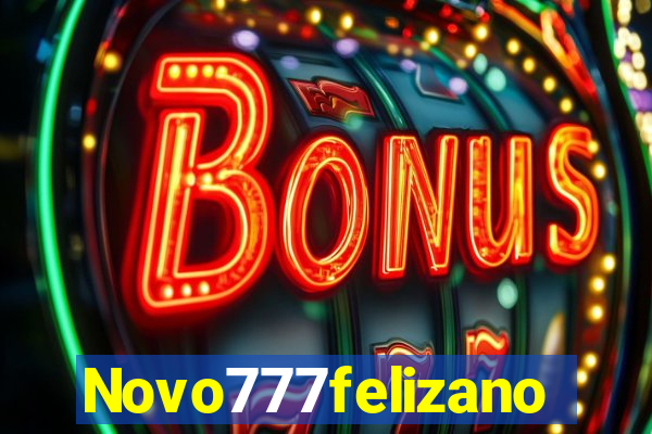 Novo777felizano