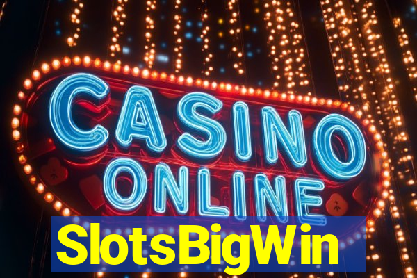 SlotsBigWin