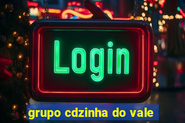 grupo cdzinha do vale