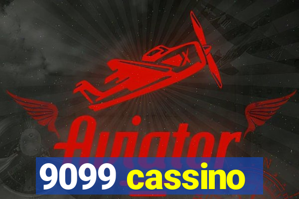 9099 cassino