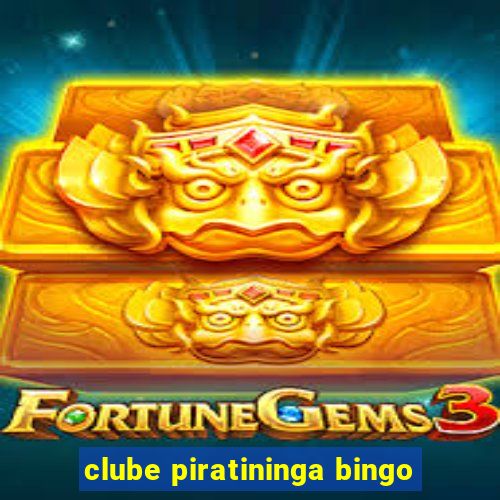 clube piratininga bingo