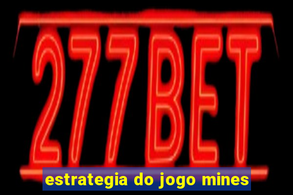 estrategia do jogo mines