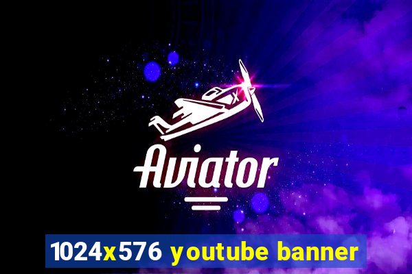 1024x576 youtube banner