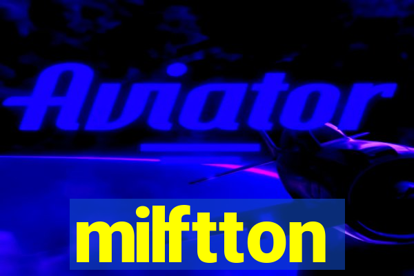 milftton