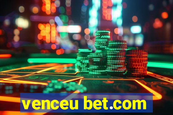 venceu bet.com