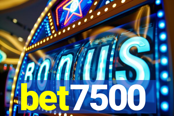 bet7500