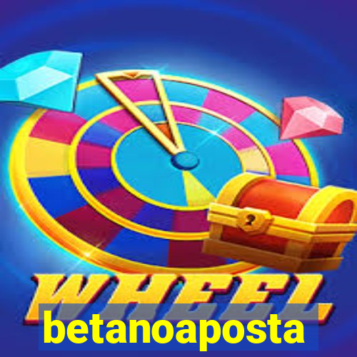 betanoaposta