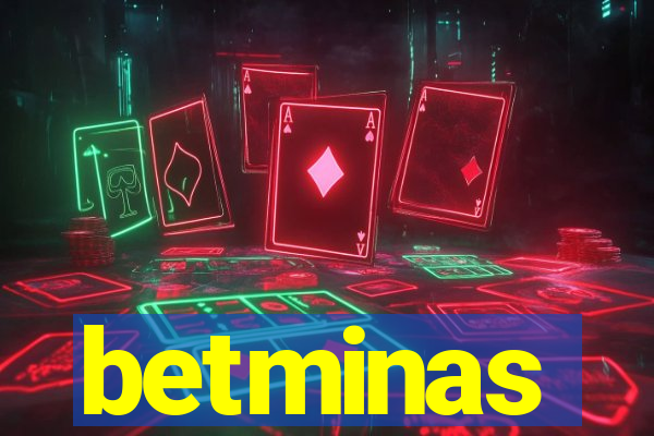 betminas