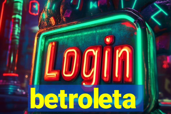 betroleta