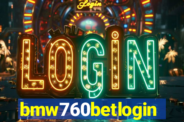 bmw760betlogin