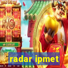 radar ipmet