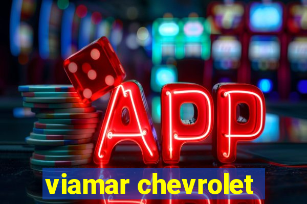 viamar chevrolet