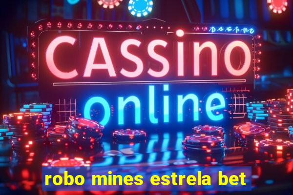 robo mines estrela bet