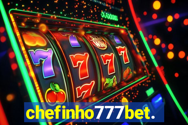 chefinho777bet.com