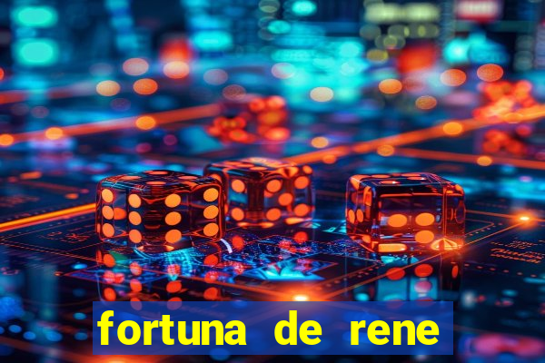 fortuna de rene terra nova