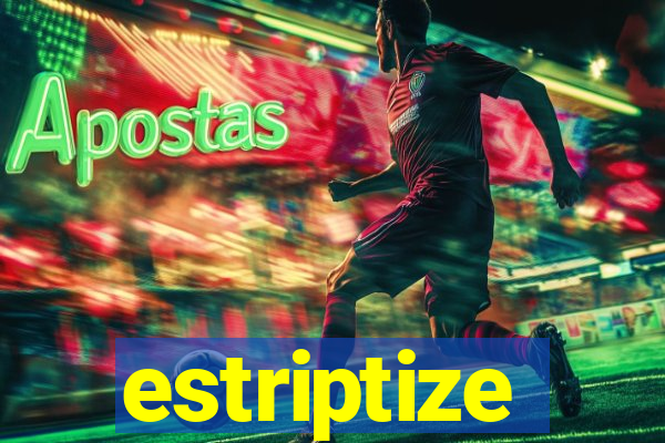 estriptize