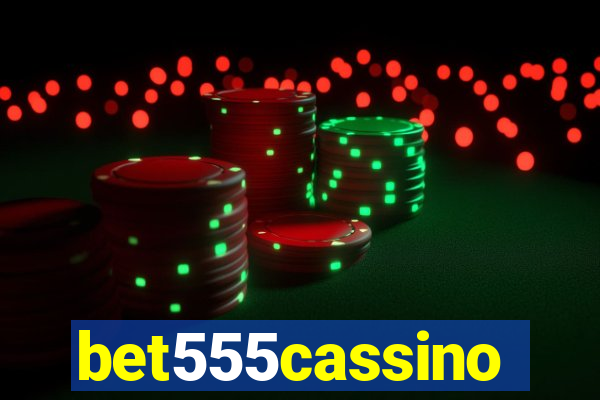 bet555cassino