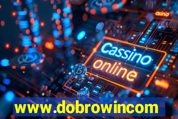 www.dobrowincom