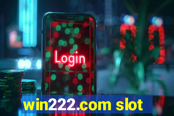 win222.com slot