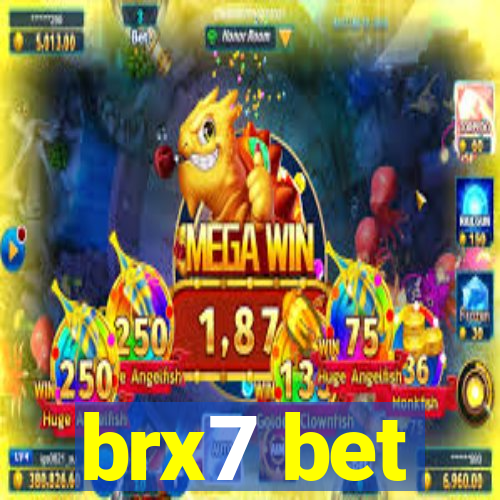 brx7 bet