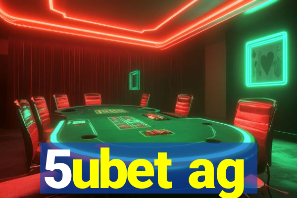 5ubet ag