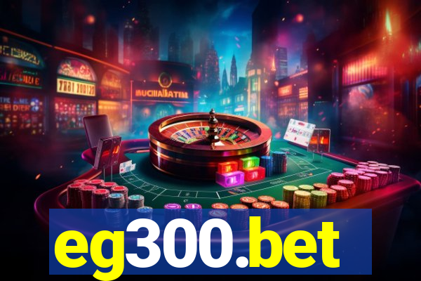 eg300.bet